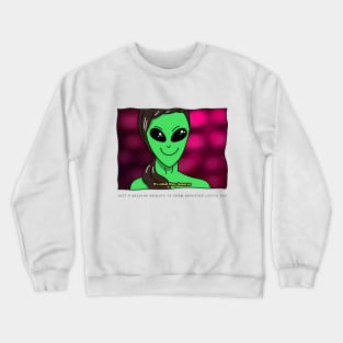 AlienHub: Just a regular reality Tv show obsessed little guy Crewneck Sweatshirt